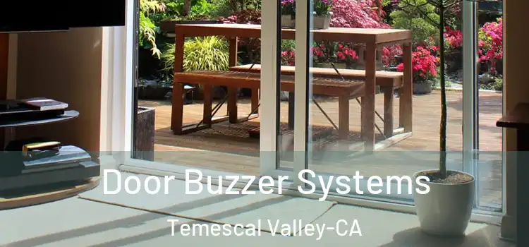  Door Buzzer Systems Temescal Valley-CA